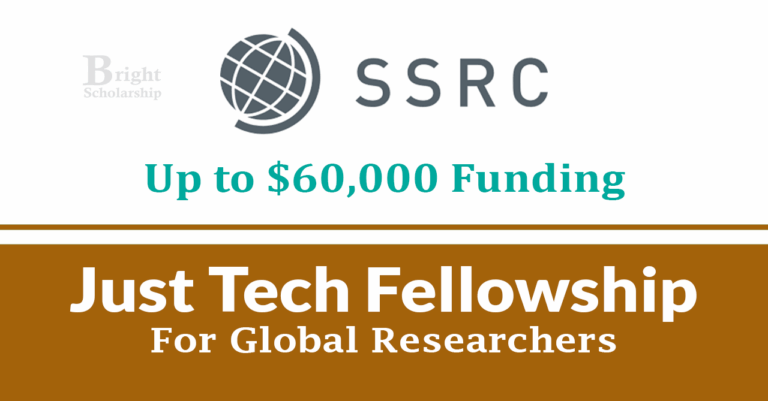 Just Tech Fellowship 2027 (Up to $60,000 Funding for Global Researchers)