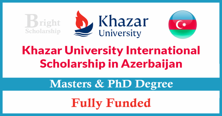 Khazar University International Scholarship 2026-27 in Azerbaijan (Fully Funded)