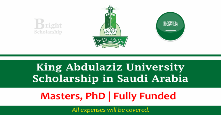 King Abdulaziz University Scholarship 2026 in Saudi Arabia (Fully Funded)