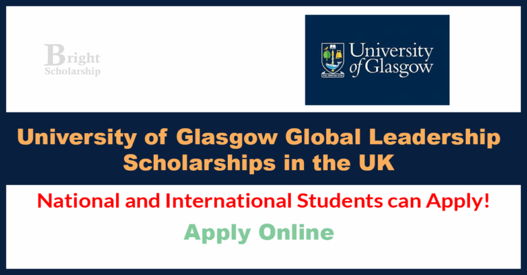 University of Glasgow Global Leadership Scholarships 2026 in UK (Funded)