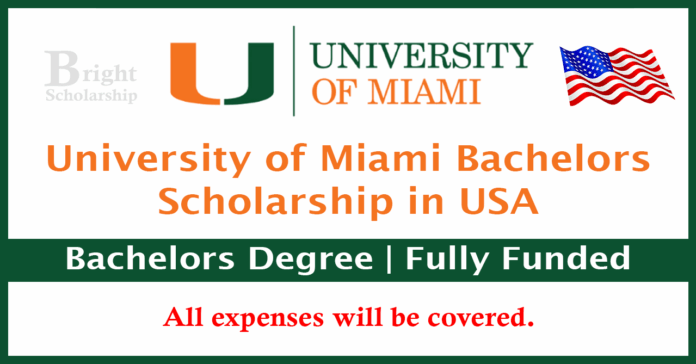 University of Miami Bachelors Scholarship 2026 in USA (Fully Funded)