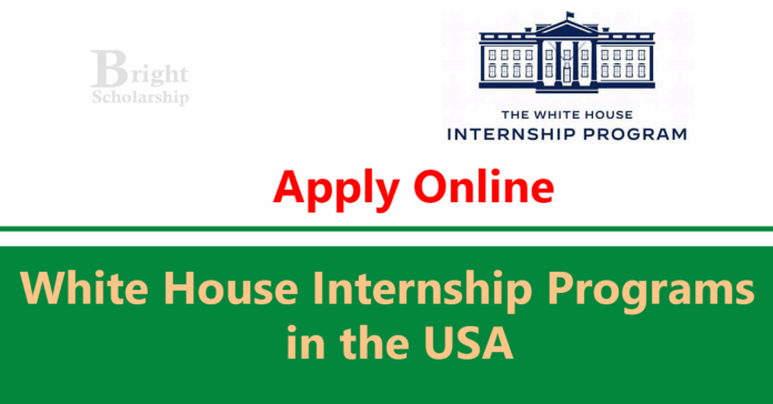 White House Internship Program 2026 in USA