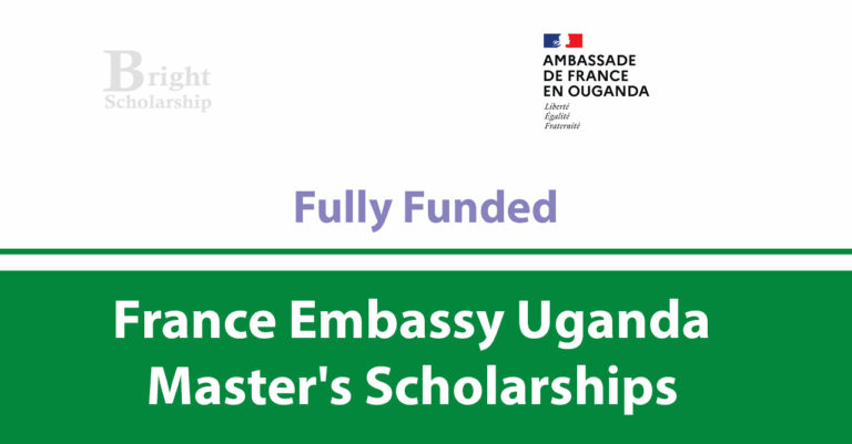 France Embassy Uganda Scholarships 2027 (Fully Funded)