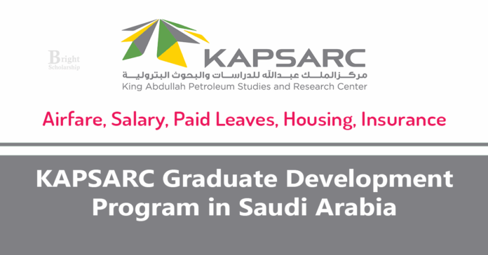 KAPSARC Graduate Development Program 2026 in Saudi Arabia (Salary, Housing, Allowances)