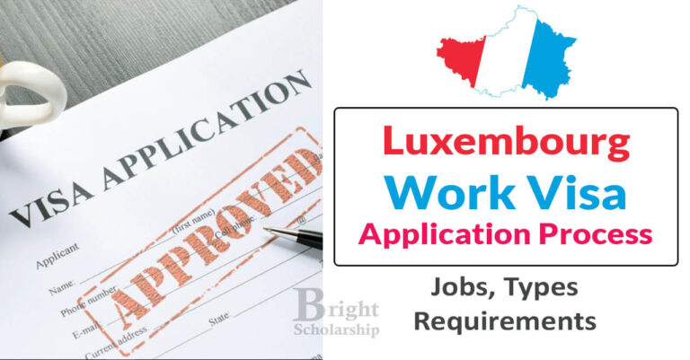 Luxembourg Work Visa Process 2026 (Jobs, Types, Requirements)