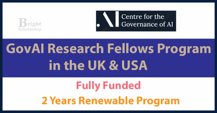 GovAI Research Fellows Program 2026 in UK & USA