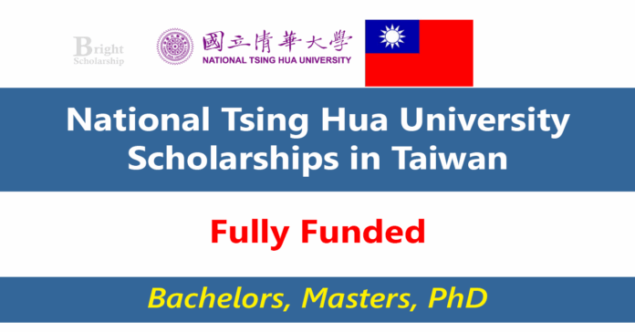 National Tsing Hua University Scholarships 2027 in Taiwan (Fully Funded)
