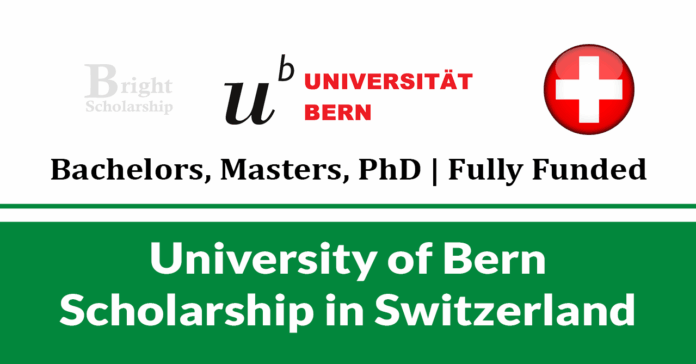University of Bern Scholarship 2027 in Switzerland (Fully Funded)