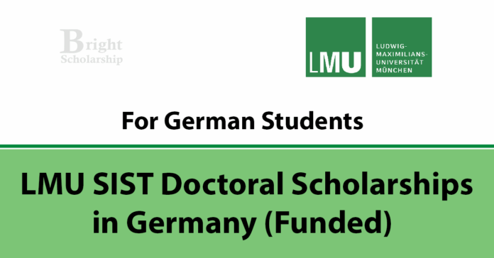 LMU SIST Doctoral Scholarships 2027 in Germany (Funded)