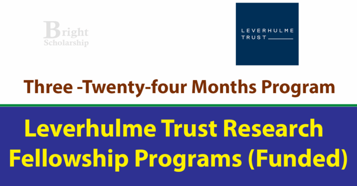 Leverhulme Trust Research Fellowship Program 2027 (Stipend £70,000)