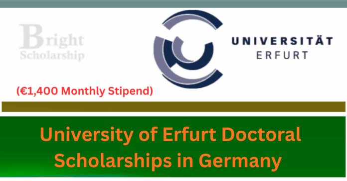 University of Erfurt Doctoral Scholarships 2027 in Germany (Stipend €1,400)