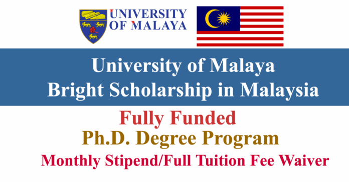 University of Malaya Bright Scholarship 2027 in Malaysia (Fully Funded)
