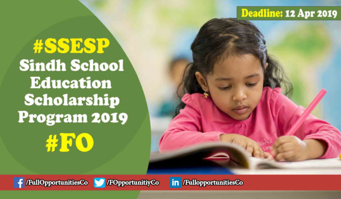 Sindh School Education Scholarship Program Sindh School Education Scholarship Program 2019-2020 (SSESP)