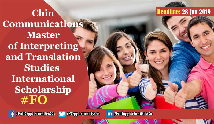 Chin Communications Master of Interpreting and Translation Studies International Scholarship 2019