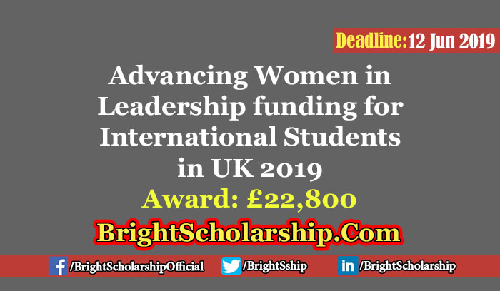 Advancing Women in Leadership funding for International Students in the UK 2019