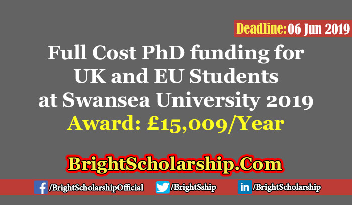 Full Cost PhD funding for UK and EU Students at Swansea University 2019