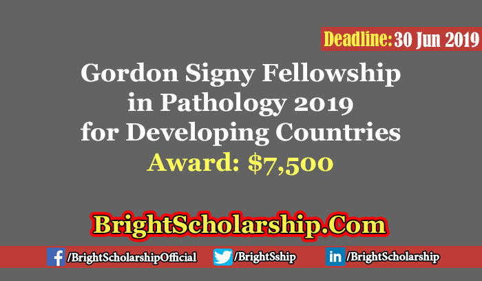 Gordon Signy Fellowship in Pathology 2019 for Developing Countries
