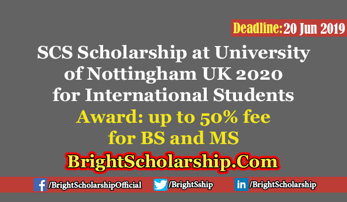 SCS Scholarship at University of Nottingham UK 2020 for International Students