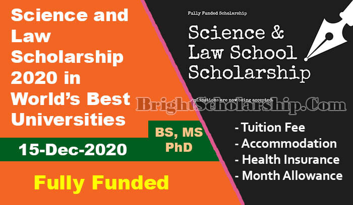 Science and Law Scholarship 2020 Fully Funded for BS, MS and PhD