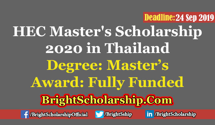 Fully Funded HEC Master’s Scholarship 2020 in Thailand