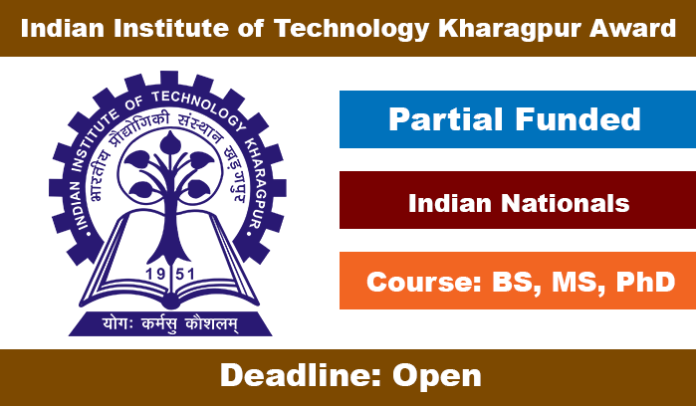 Indian Institute of Technology Kharagpur Scholarship 2020 in India Indian Institute of Technology Kharagpur Scholarship 2020 in India