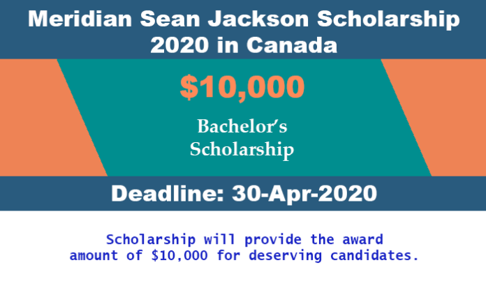 Meridian Sean Jackson Scholarship 2020 in Canada