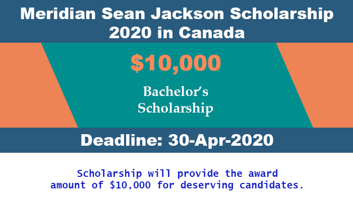 Meridian Sean Jackson Scholarship 2020 in Canada