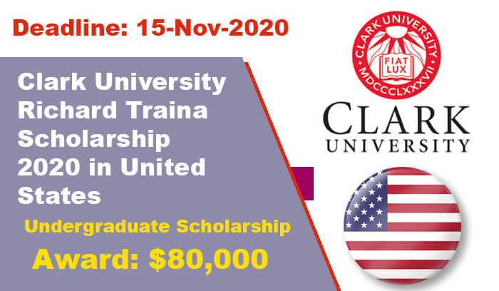 Clark University Richard Traina Scholarship 2020 in United States