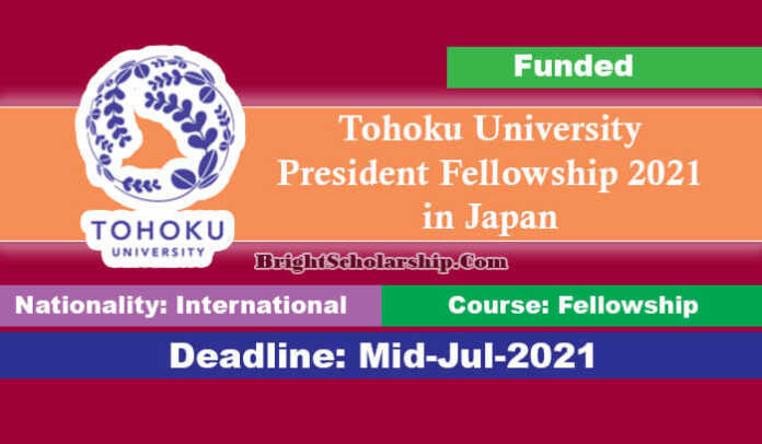 Tohoku University President Fellowship 2021 in Japan (Funded)