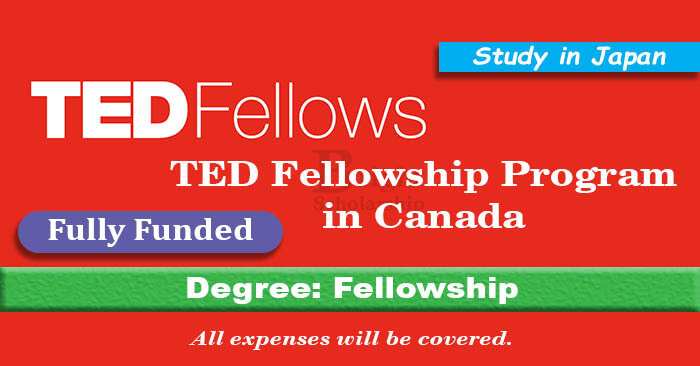 TED Fellowship 2022-2023 in Canada (Fully Funded) | TED Fellow Application
