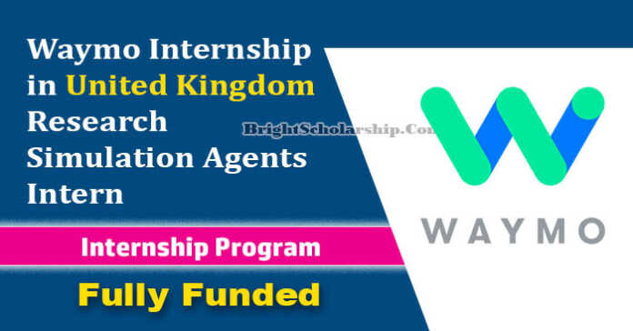 Waymo Internship 2023 in United Kingdom - Research Simulation Agents Intern