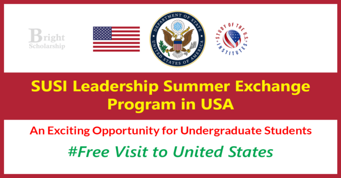 SUSI Leadership Summer Exchange Program 2025 in USA (Fully Funded)