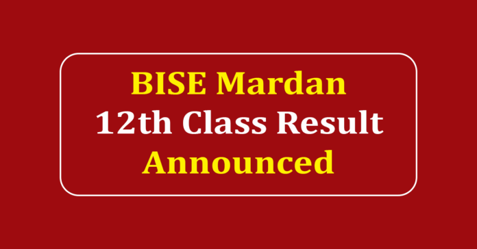BISE Mardan 12th Class Result 2025 | Mardan Board 12th Class Result 2025