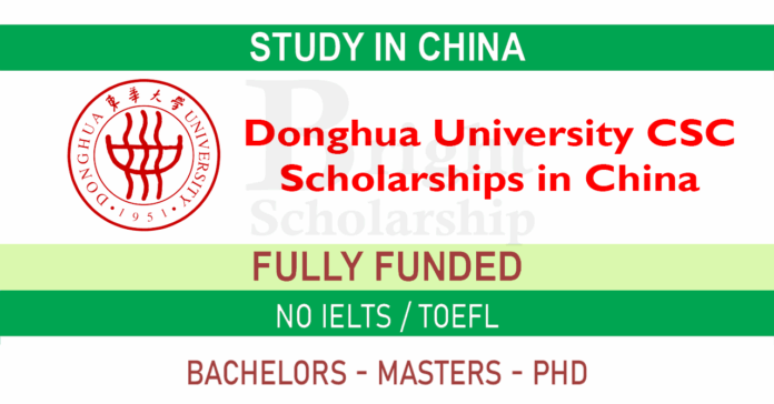 Donghua University CSC Scholarships 2026 in China (Fully Funded) Donghua University CSC Scholarships 2026 in China (Fully Funded)