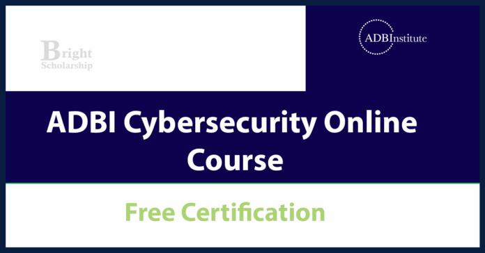 ADBI Cybersecurity Online Course with Free Certification