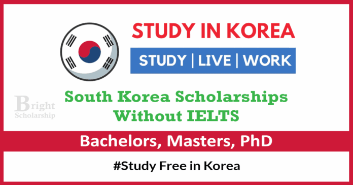 South Korea Scholarships Without IELTS 2026 Study Free in Korea South Korea Scholarships Without IELTS 2026 | Study Free in Korea