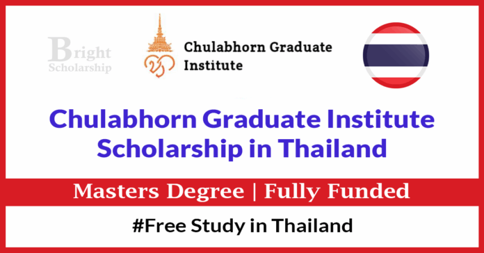 Chulabhorn Graduate Institute Scholarship 2027 in Thailand (Fully Funded)