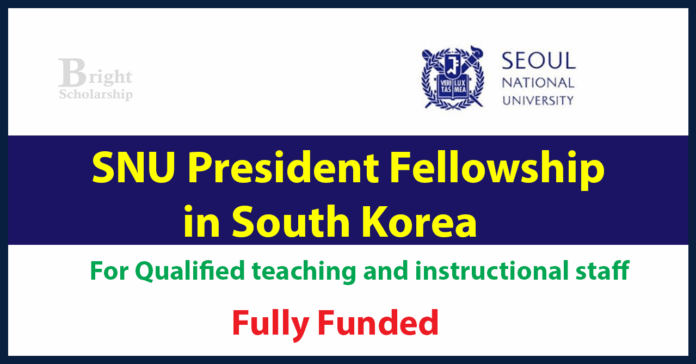 Seoul National University President Fellowship 2027 (Stipend, Airfare, Free Education)