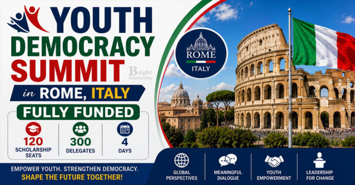 Youth Democracy Summit 2026 in Italy (120 Fully Funded Seats) Youth Democracy Summit 2026 in Italy (120 Fully Funded Seats)