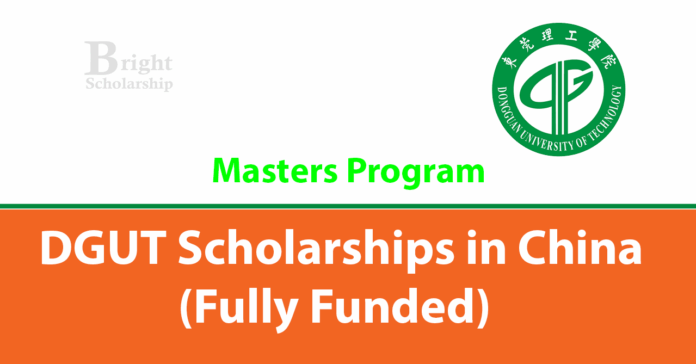 Dongguan University of Technology Scholarships 2027 in China (Fully Funded)