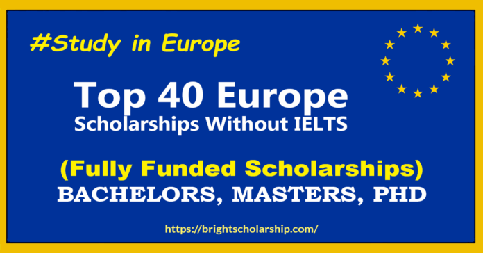 Top 40 Europe Scholarships for 2027 Without IELTS