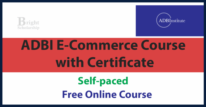 ADBI E-Commerce Free Course 2027 with Certificate