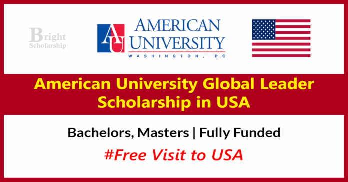 American University Global Leader Scholarship 2027 in USA (Fully Funded) American University Global Leader Scholarship 2027 in USA (Fully Funded)