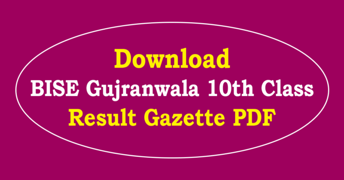 BISE Gujranwala 10th Class Result Gazette 2026 PDF