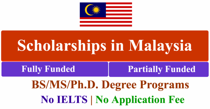 BS MS PhD Scholarships 2027 in Malaysia (Fully & Partially Funded)
