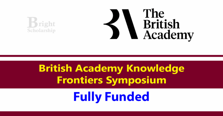 British Academy Knowledge Frontiers Symposium 2027 in UK (Fully Funded)