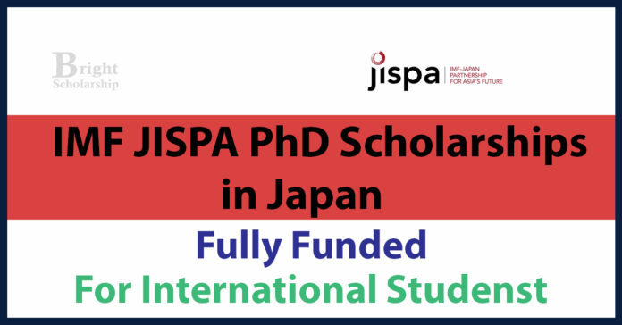 IMF JISPA PhD Scholarships 2027 in Japan (Fully Funded)