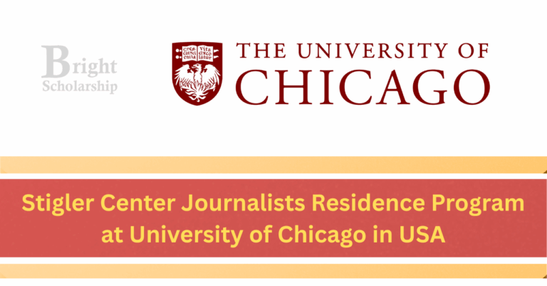 Stigler Center Journalists Residence Program at University of Chicago 2027 in USA (Fully Funded)