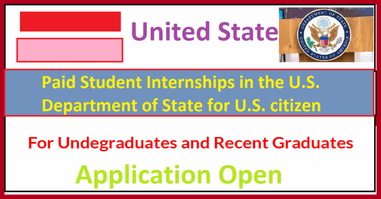 US Department of State Paid Student Internships 2027 for US citizen