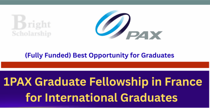 1PAX Graduate Fellowship 2026 in France (Fully Funded) 1PAX Graduate Fellowship 2026 in France (Fully Funded)